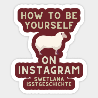 How To Be Yourself On Instagram Sticker